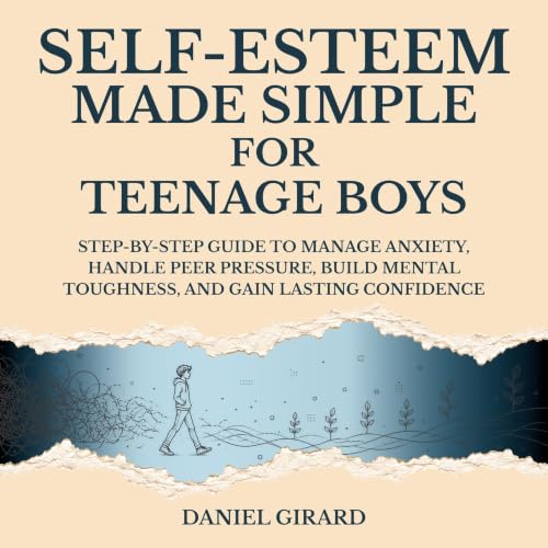 Cover of Self-Esteem Made Simple for Teenage Boys