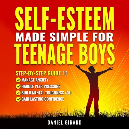Cover of Self-Esteem Made Simple for Teenage Boys