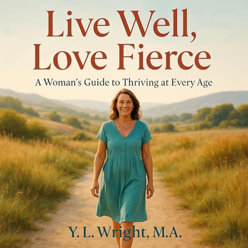 Cover of Live Well, Love Fierce