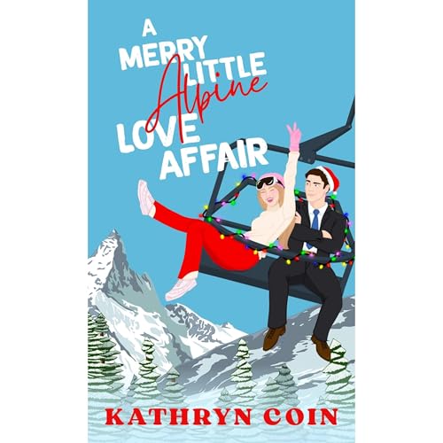 Cover of A Merry Little Alpine Love Affair
