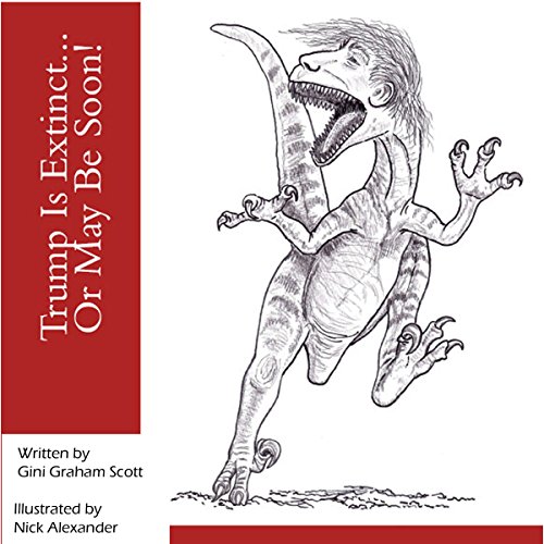 Cover of Trump Is Extinct...or May Be Soon!