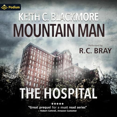 Cover of The Hospital: The First Mountain Man Story