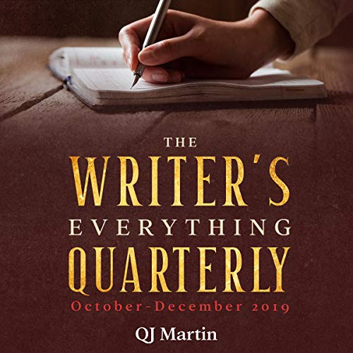 Cover of The Writer's Everything Quarterly: October-December 2019