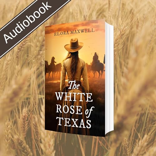 Cover of The White Rose of Texas
