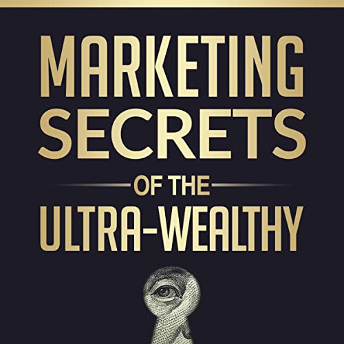 Cover of Marketing Secrets of the Ultra-Wealthy