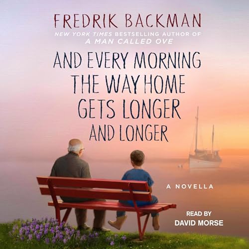 Cover of And Every Morning the Way Home Gets Longer and Longer