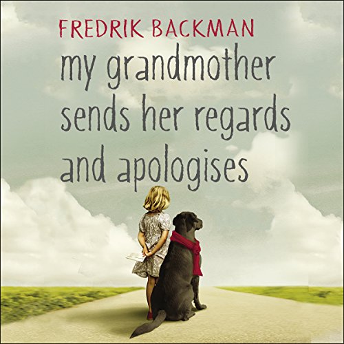 Cover of My Grandmother Sends Her Regards and Apologises