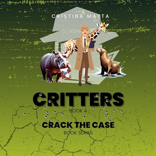 Cover of Critters: These Animals Will Be the Death of You