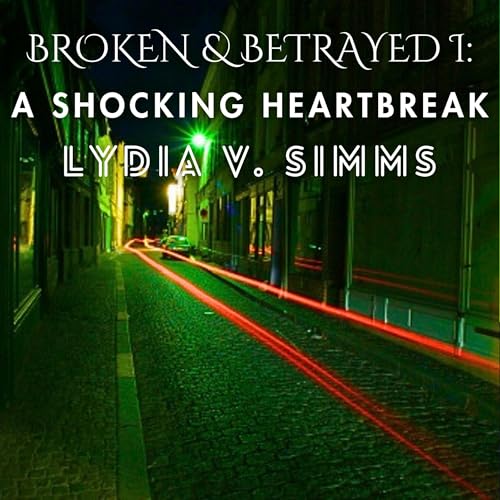 Cover of Broken & Betrayed I