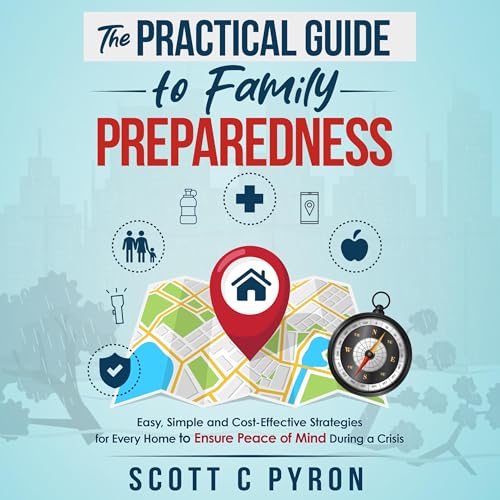 Cover of The Practical Guide to Family Preparedness