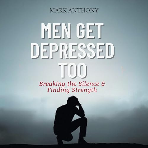 Cover of Men Get Depressed Too