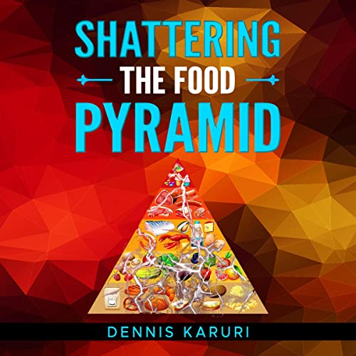 Cover of Shattering the Food Pyramid