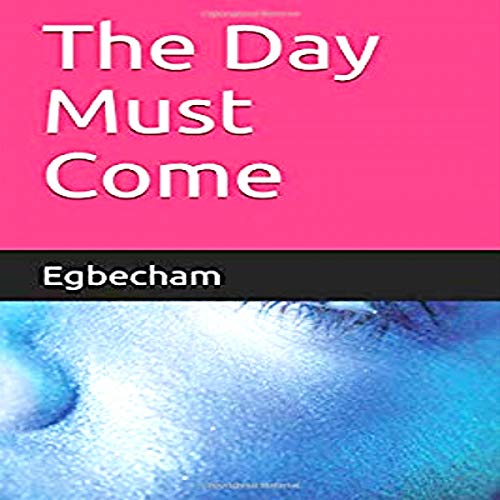 Cover of The Day Must Come