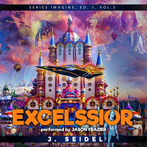 Cover of Excelssior: Imagine, Volume 3