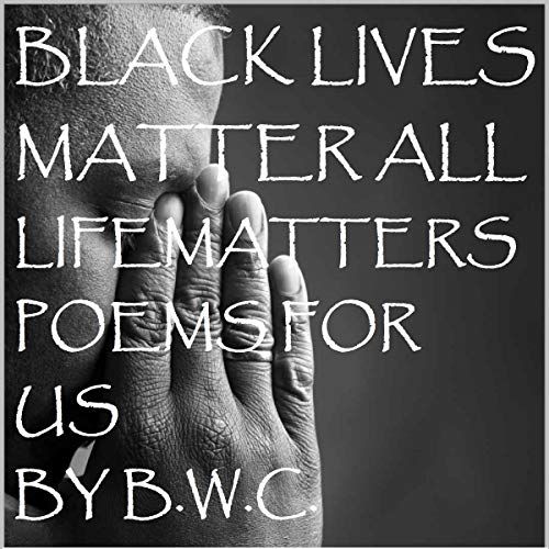 Cover of Black Lives Matter: All Life Matters