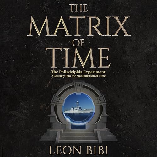 Cover of The Matrix of Time: The Philadelphia Experiment