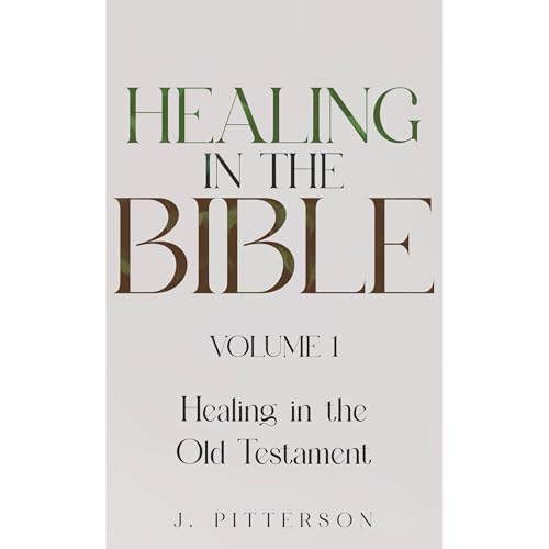 Cover of Healing in the Bible