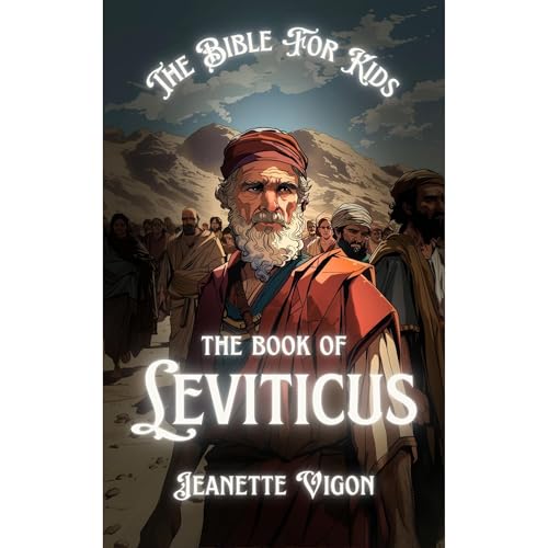 Cover of The Book Of Leviticus | The Bible For Kids