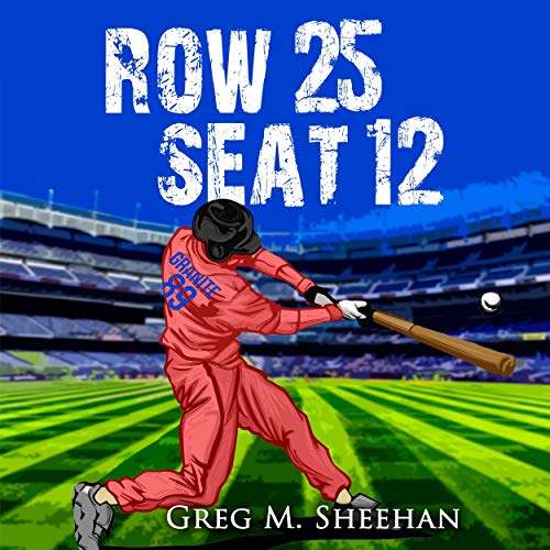 Cover of Row 25 Seat 12