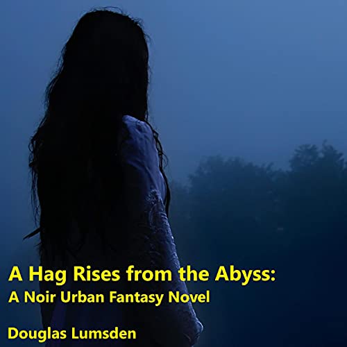 Cover of A Hag Rises from the Abyss