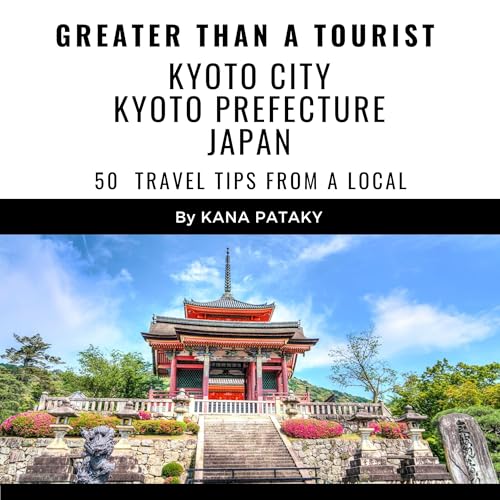 Cover of Greater Than a Tourist - Kyoto City Kyoto Prefecture Japan