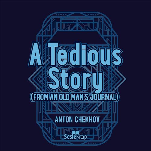 Cover of A Tedious Story - From an Old Man's Journal
