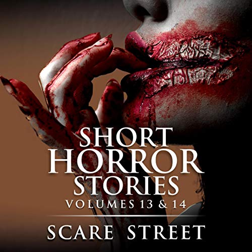 Cover of Short Horror Stories: Volumes 13 & 14