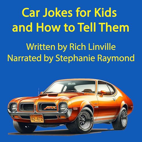 Cover of Car Jokes for Kids and How to Tell Them