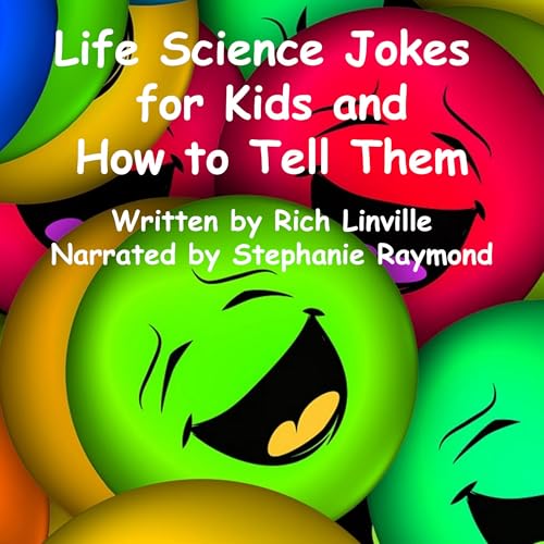 Cover of Life Science Jokes for Kids and How to Tell Them
