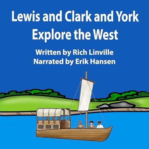 Cover of Lewis and Clark and York Explore the West