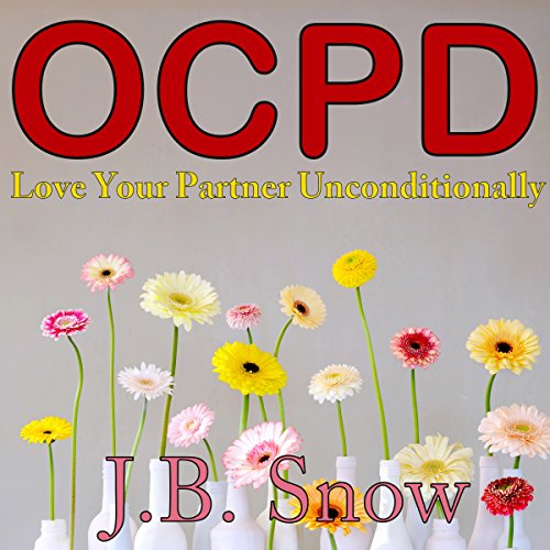Cover of OCPD: Love Your Partner Unconditionally