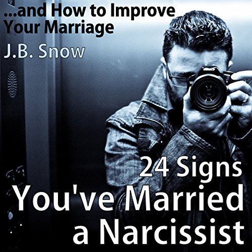 Cover of 24 Signs You've Married a Narcissist...and How to Improve Your Marriage