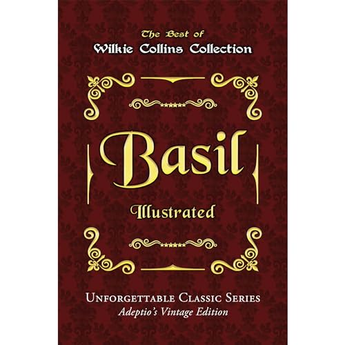 Cover of Wilkie Collins Collection - Basil - Illustrated