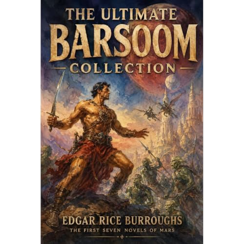 Cover of The Ultimate Barsoom Collection