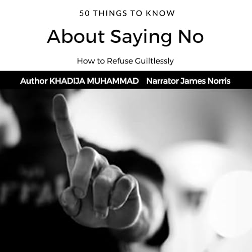 Cover of 50 Things to Know About Saying No