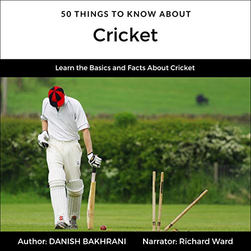 Cover of 50 Things to Know About Cricket