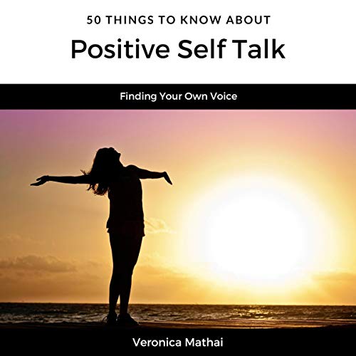 Cover of 50 Things to Know About Positive Self Talk