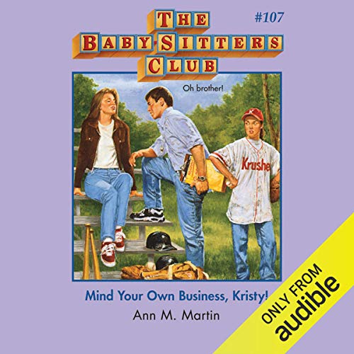 Cover of Mind Your Own Business, Kristy!