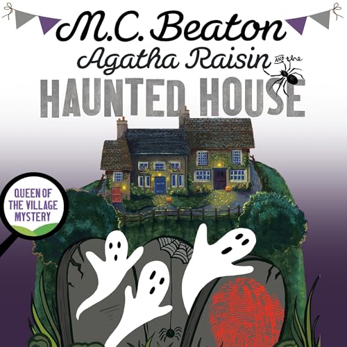 Cover of Agatha Raisin and the Haunted House