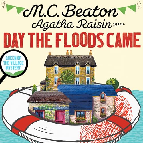 Cover of Agatha Raisin and the Day the Floods Came