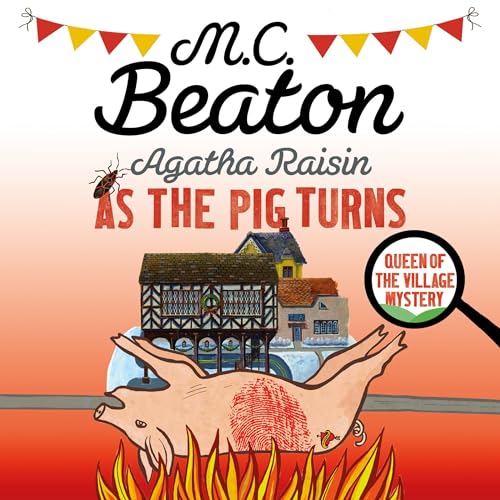 Cover of Agatha Raisin: As The Pig Turns