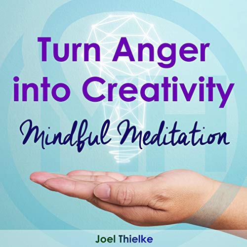 Cover of Turn Anger Into Creativity