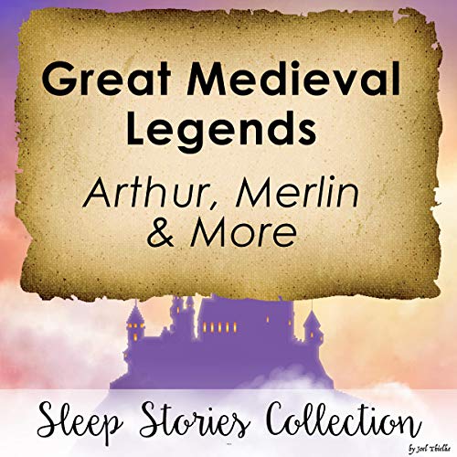 Cover of Great Medieval Legends: Arthur, Merlin & More