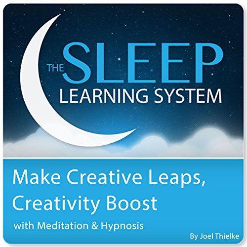 Cover of Make Creative Leaps, Creativity Boost with Meditation & Hypnosis