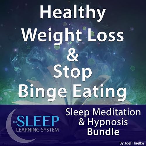 Cover of Healthy Weight Loss & Stop Binge Eating: Sleep Meditation & Hypnosis Bundle