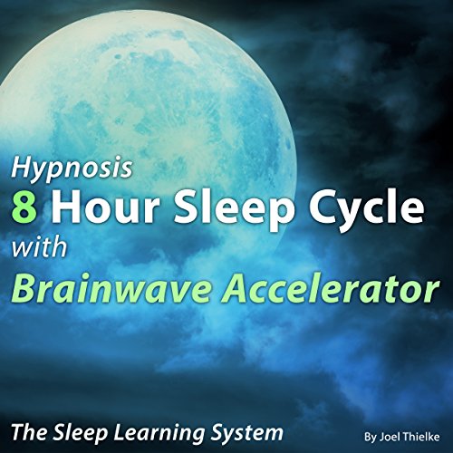 Cover of Hypnosis 8 Hour Sleep Cycle with Brainwave Accelerator