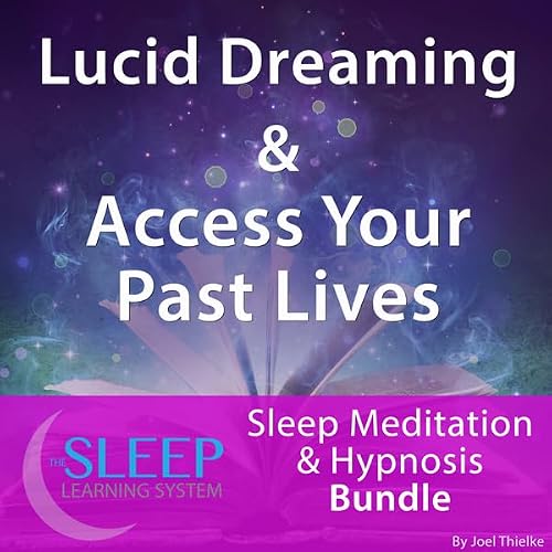 Cover of Lucid Dreaming & Access Your Past Lives