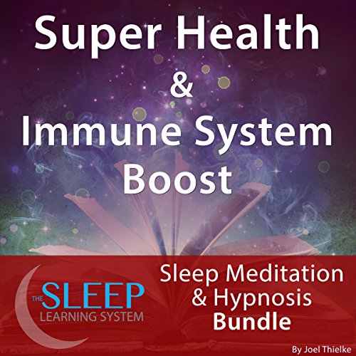 Cover of Super Health & Immune System Boost: Sleep Meditation & Hypnosis Bundle
