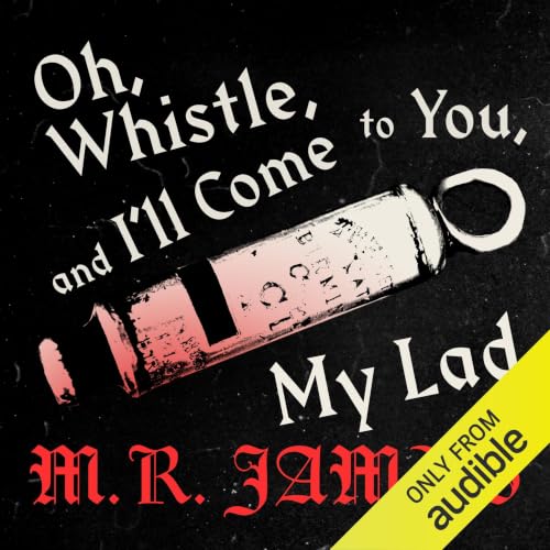 Cover of Oh Whistle and I'll Come to You