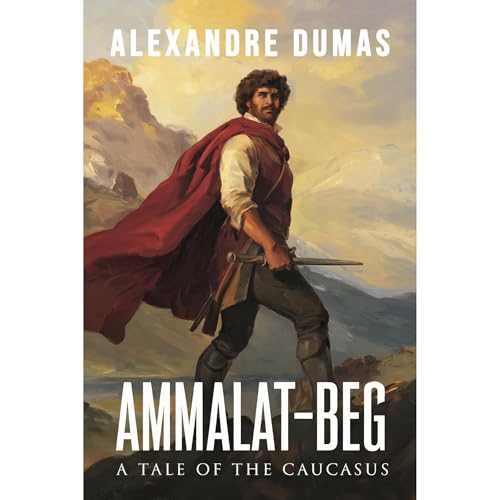 Cover of Ammalat-Beg: A Tale of the Caucasus